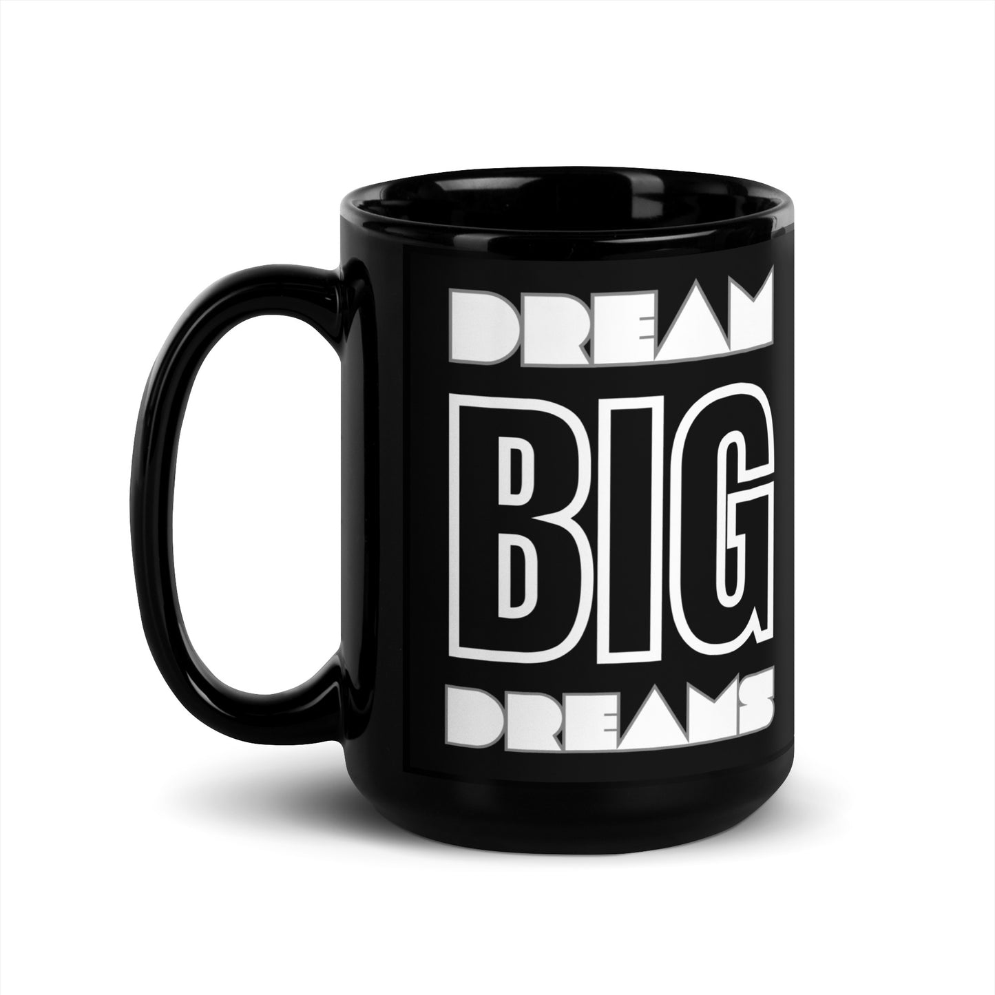 Dream Big Dreams - Black Ceramic Mug