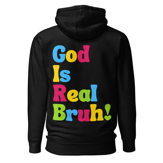 God Is Real Bruh! - Unisex Premium Hoodie